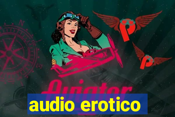 audio erotico